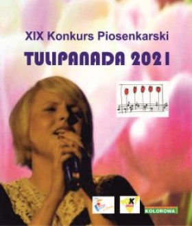 XIX Konkurs Piosenki Tulipanada w Domu Kultury Kolorowa w Ursusie