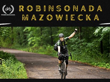Robinsonada Mazowiecka - ultramaraton na Bielanach - City Media