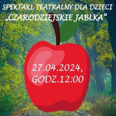 Czarodziejskie jabłka - spektakl dla dzieci w Wawrze - City Media